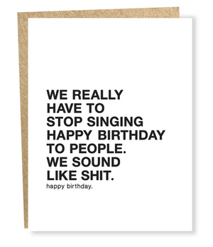 Stop Singing Birthday Card
