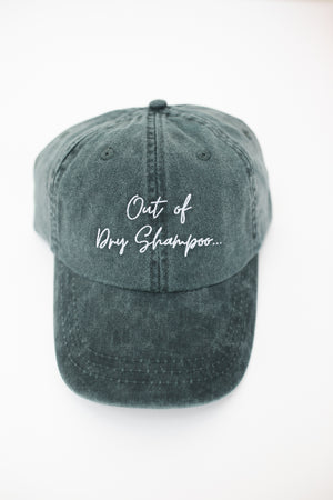 Out of Dry Shampoo Ball Cap