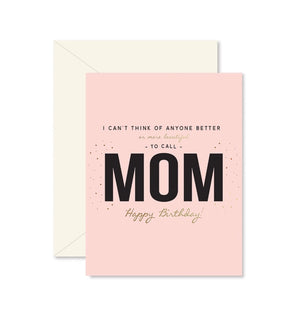 Can't Think of a Better Mom Card