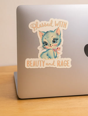 Blessed w Beauty & Rage Sticker