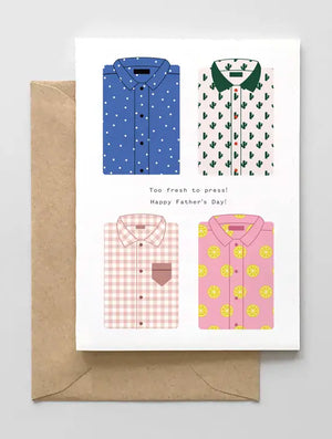 Too Fresh To Press Father's Day Card