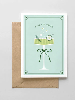Tini Bit Older Martini Card