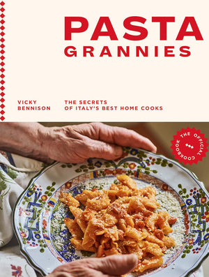 Pasta Grannies: The Secret of Italy's Best Home Cooks