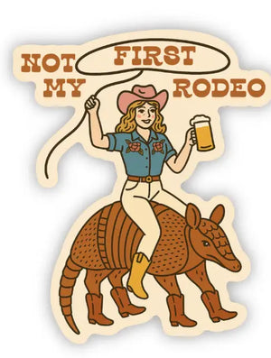 Not My First Rodeo Sticker
