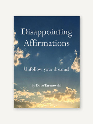 Disappointing Affirmations