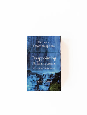 Disappointing Affirmations Deck