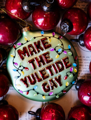 Make the Yuletide Gay Ornament