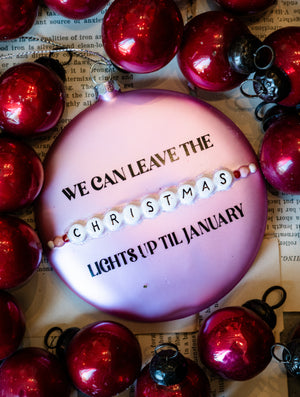 Leave the Lights Up Glass Ornament
