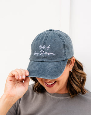 Out of Dry Shampoo Ball Cap