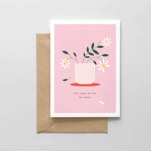 It's Okay To Not Be Okay Card