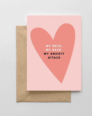 My Neck, Back Anxiety Greeting Card