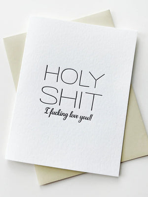 Holy Sh*t I Love You!! Card