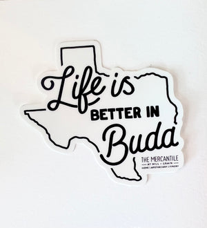 Life is Better in Buda Sticker