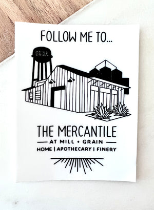 Follow Me to the Mercantile Sticker