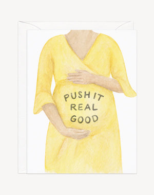 Push it Real Good Card