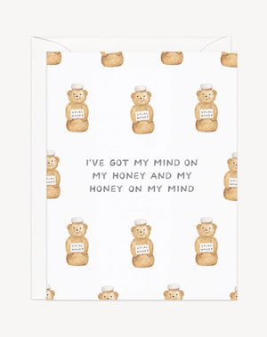 Got My Mind on My Honey Card
