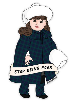 Poor American Girl Doll Sticker