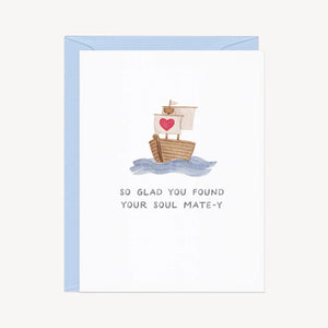 So Glad You Found Your Soul Mate Card