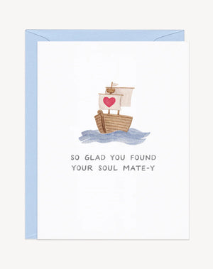 So Glad You Found Your Soul Mate Card