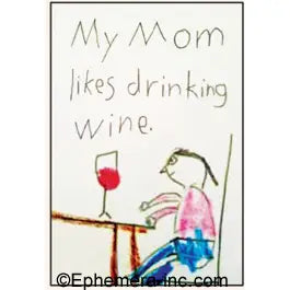 My Mom Likes Drinking Wine Magnet