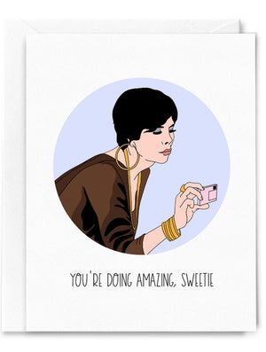 You're Doing Amazing, Sweetie