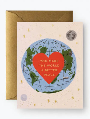 You Make World Better Card