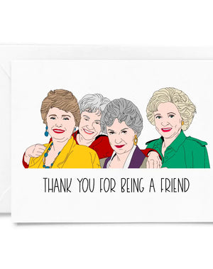Thank You For Being A Friend Card
