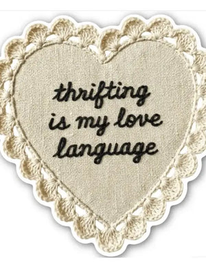 Thrifting Is My Love Sticker