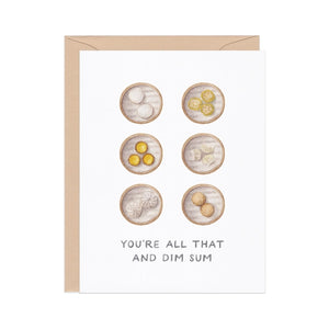 You're All That and Dim Sum Card