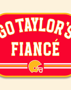 Go Taylor's Fiancé Sticker