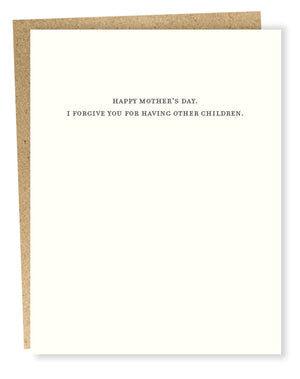 I Forgive You for Having Other Children Card