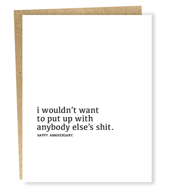 Put Up w/ Anyone Else Anniversary Card